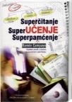 Superčitanje - superučenje - superpamćenje Superčitanje - superučenje - superpamćenje