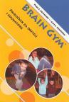 Brain Gym - priručnik za obitelj i edukatore Brain Gym - priručnik za obitelj i edukatore