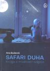 Safari duha - knjiga o mudrosti odgoja Safari duha - knjiga o mudrosti odgoja