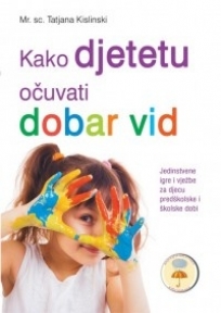 Kako djetetu očuvati dobar vid