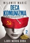 Deca komunizma II - Ljudi novog doba Deca komunizma II - Ljudi novog doba