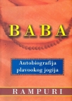 Baba - Autobiografija plavookog jogija Baba - Autobiografija plavookog jogija
