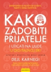 Kako zadobiti prijatelje i uticati na ljude u digitalnoj eri Kako zadobiti prijatelje i uticati na ljude u digitalnoj eri