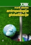 Antropologija globalizacije Antropologija globalizacije