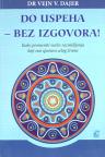 Do uspeha - bez izgovora!
