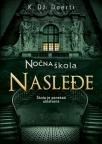 Noćna škola - Nasleđe Noćna škola - Nasleđe
