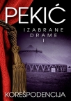 Korešpodencija - Izabrane drame I Korešpodencija - Izabrane drame I