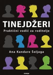 Tinejdžeri – praktični vodič za roditelje