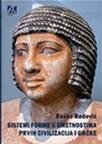 Sistemi forme u umetnostima prvih civilizacija i Grčke Sistemi forme u umetnostima prvih civilizacija i Grčke