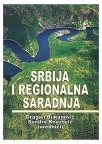 Srbija i regionalna saradnja Srbija i regionalna saradnja