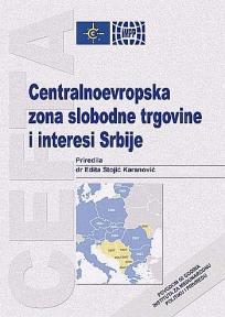 Centralnoevropska zona slobodne trgovine i interesi Srbije (CEFTA)