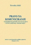Pravo na komuniciranje Pravo na komuniciranje