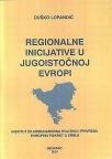 Regionalne inicijative u Jugoistočnoj Evropi Regionalne inicijative u Jugoistočnoj Evropi
