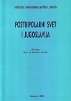 Postbipolarni svet i Jugoslavija Postbipolarni svet i Jugoslavija