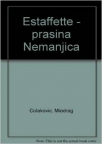 Estaffette - prašina Nemanjića Estaffette - prašina Nemanjića