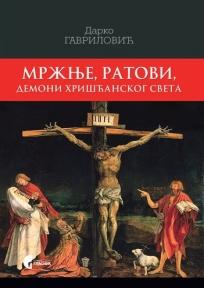 Mržnje, ratovi, demoni hrišćanskog sveta