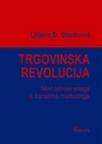 Trgovinska revolucija : novi odnosi snaga u kanalima marketinga