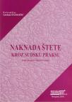 Naknada štete kroz sudsku praksu Naknada štete kroz sudsku praksu