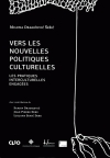 Vers les nouvelles politiques culturelles Vers les nouvelles politiques culturelles