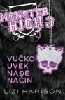 Vučko uvek nađe način - Monstrumska škola 3 Vučko uvek nađe način - Monstrumska škola 3