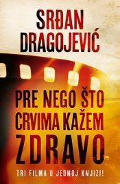 Pre nego što crvima kažem zdravo