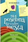 Na posebna te vodim mesta Na posebna te vodim mesta