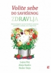 Volite sebe do savršenog zdravlja Volite sebe do savršenog zdravlja