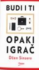 Budi i ti opaki igrač Budi i ti opaki igrač