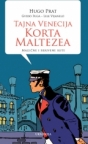 Tajna Venecija Korta Maltezea: Magične i skrivene rute Tajna Venecija Korta Maltezea: Magične i skrivene rute