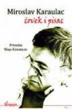 Miroslav Karaulac čovek i pisac