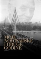 Moje novosadske i druge godine