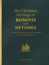 The Christian Heritage of Kosovo and Metohija The Christian Heritage of Kosovo and Metohija