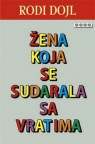 Žena koja se sudarala sa vratima Žena koja se sudarala sa vratima