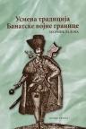 Usmena tradicija Banatske vojne granice Usmena tradicija Banatske vojne granice