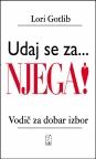 Udaj se za...njega!: Vodič za dobar izbor