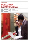 Poslovna komunikacija (BCOM) Poslovna komunikacija (BCOM)