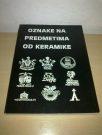 OZNAKE NA PREDMETIMA OD KERAMIKE