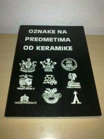 OZNAKE NA PREDMETIMA OD KERAMIKE