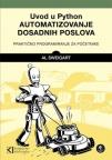 Uvod u Python, automatizovanje dosadnih poslova Uvod u Python, automatizovanje dosadnih poslova