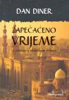 Zapečaćeno vrijeme - o zastoju u islamskom svijetu Zapečaćeno vrijeme - o zastoju u islamskom svijetu