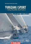 Turizam i sport: Razvojni aspekti/ Tourism and Sport: Aspects of Development, meki povez Turizam i sport: Razvojni aspekti/ Tourism and Sport: Aspects of Development, meki povez