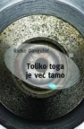 Toliko toga je već tamo Toliko toga je već tamo