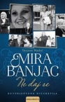 Mira Banjac - Ne daj se Mira Banjac - Ne daj se