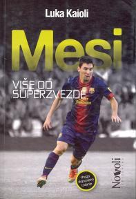 Mesi, više od superzvezde