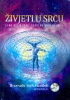 Živjeti u srcu - Kako ući u sveti prostor unutar srca (+CD) Živjeti u srcu - Kako ući u sveti prostor unutar srca (+CD)