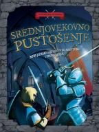 Istorijska potraga: srednjovekovno pustošenje