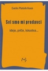 Svi smo mi prodavci Svi smo mi prodavci