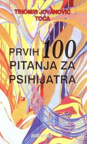 PRVIH 100 PITANJA ZA PSIHIJATRA