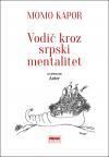 Vodič kroz srpski mentalitet Vodič kroz srpski mentalitet