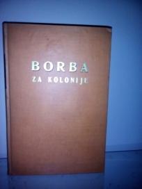 BORBA ZA KOLONIJE